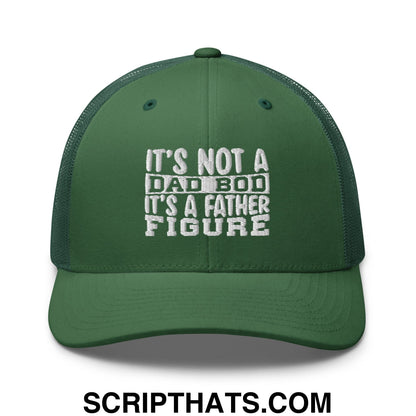 It's Not a Dad Bod it's a Father Figure Embroidered Mesh Trucker Hat Evergreen