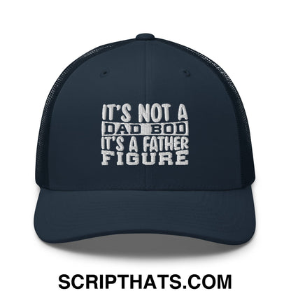 It's Not a Dad Bod it's a Father Figure Embroidered Mesh Trucker Hat Navy