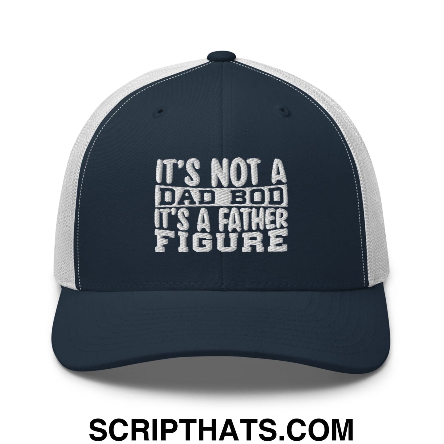 It's Not a Dad Bod it's a Father Figure Embroidered Mesh Trucker Hat Navy White