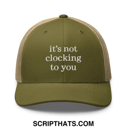 It's Not Clocking to You Embroidered Mesh Trucker Hat Moss Khaki