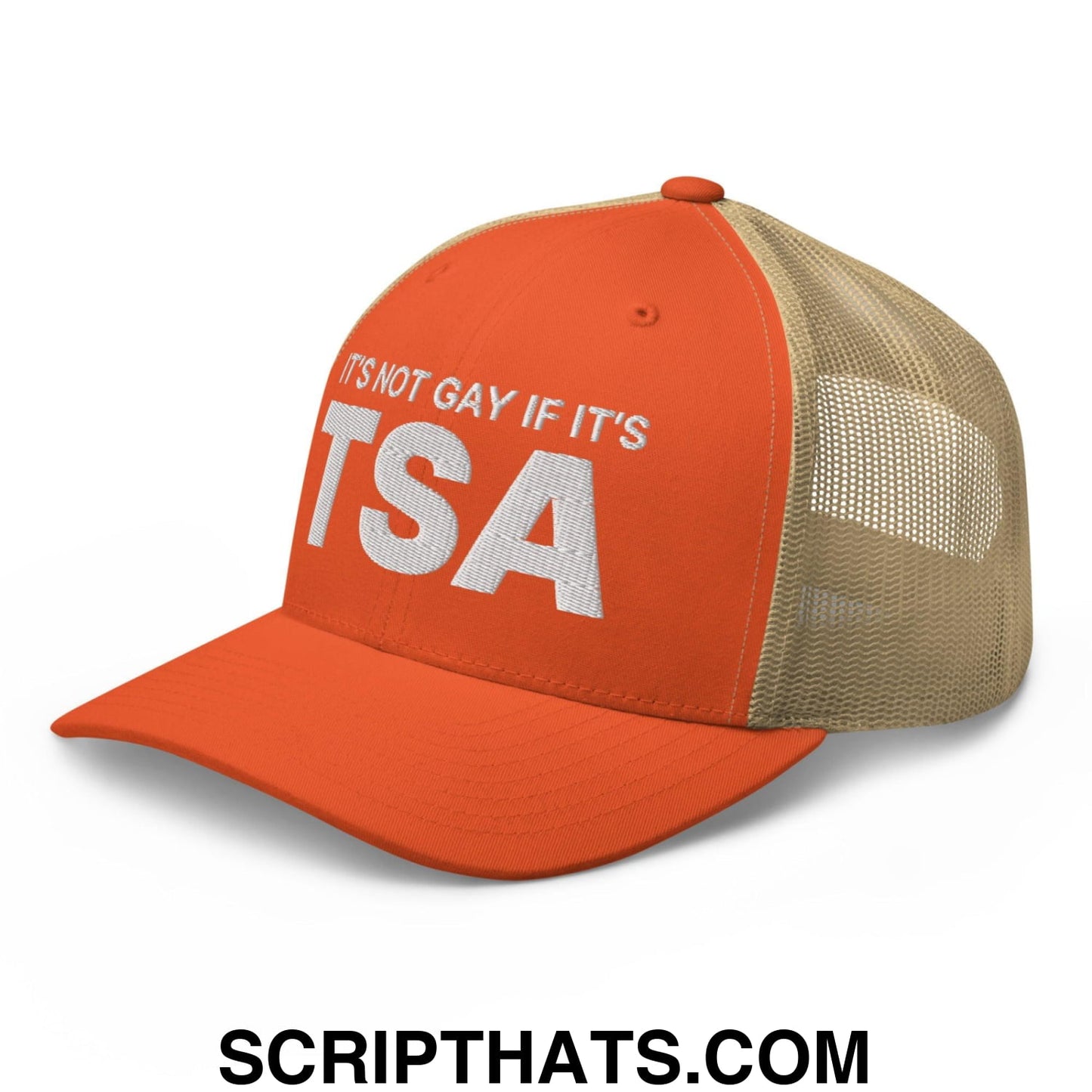 It's Not Gay if it's TSA Retro Trucker Hat Rustic Orange Khaki