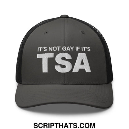 It's Not Gay if it's TSA Retro Trucker Hat Charcoal Black