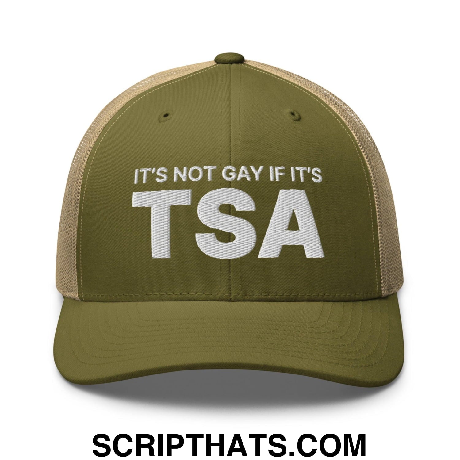 It's Not Gay if it's TSA Retro Trucker Hat Moss Khaki