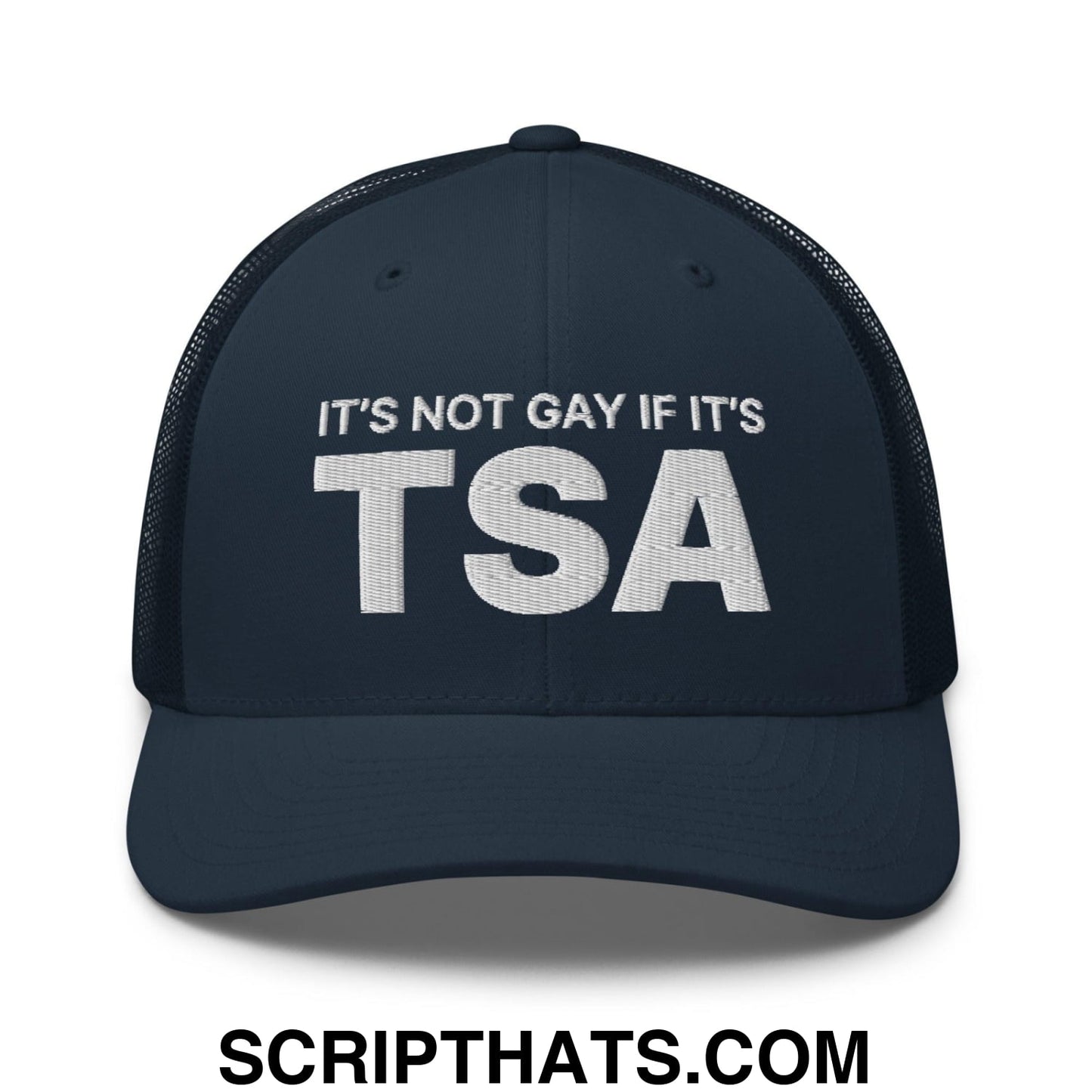 It's Not Gay if it's TSA Retro Trucker Hat Navy