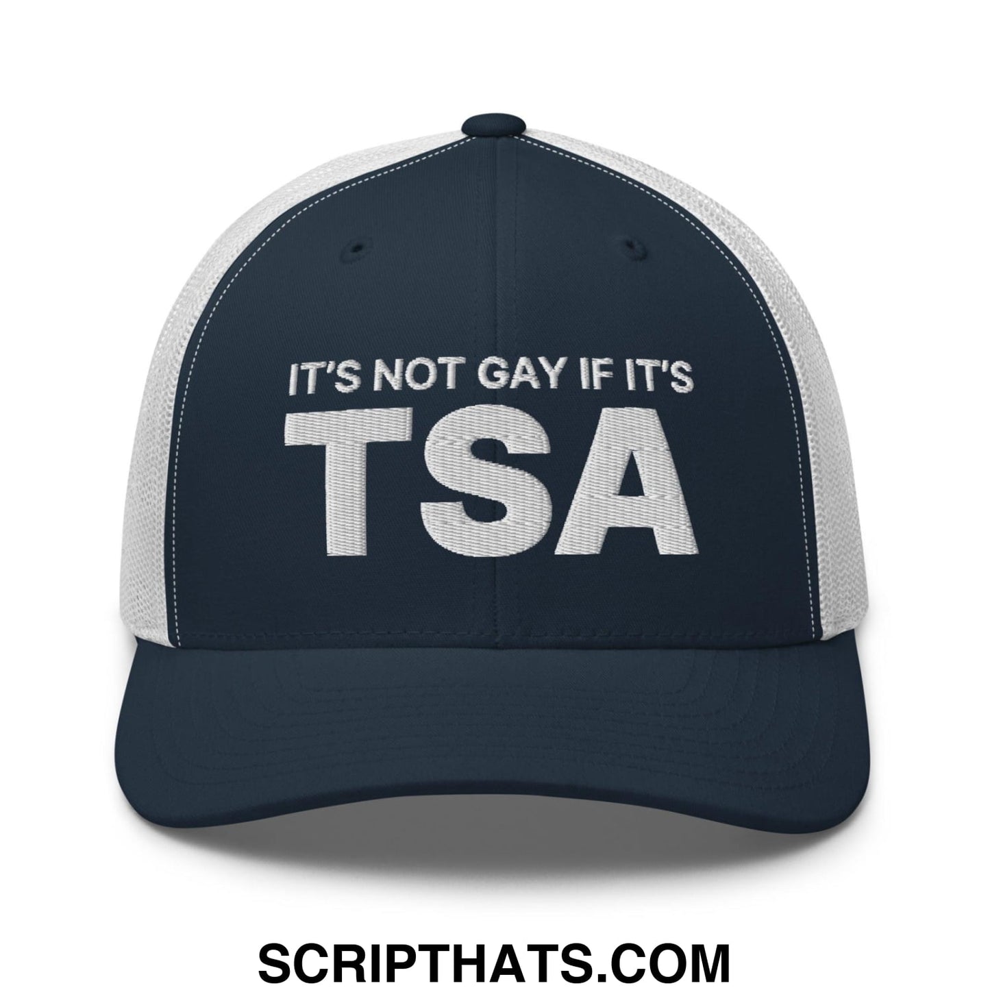 It's Not Gay if it's TSA Retro Trucker Hat Navy White