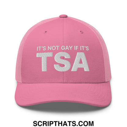 It's Not Gay if it's TSA Retro Trucker Hat Pink