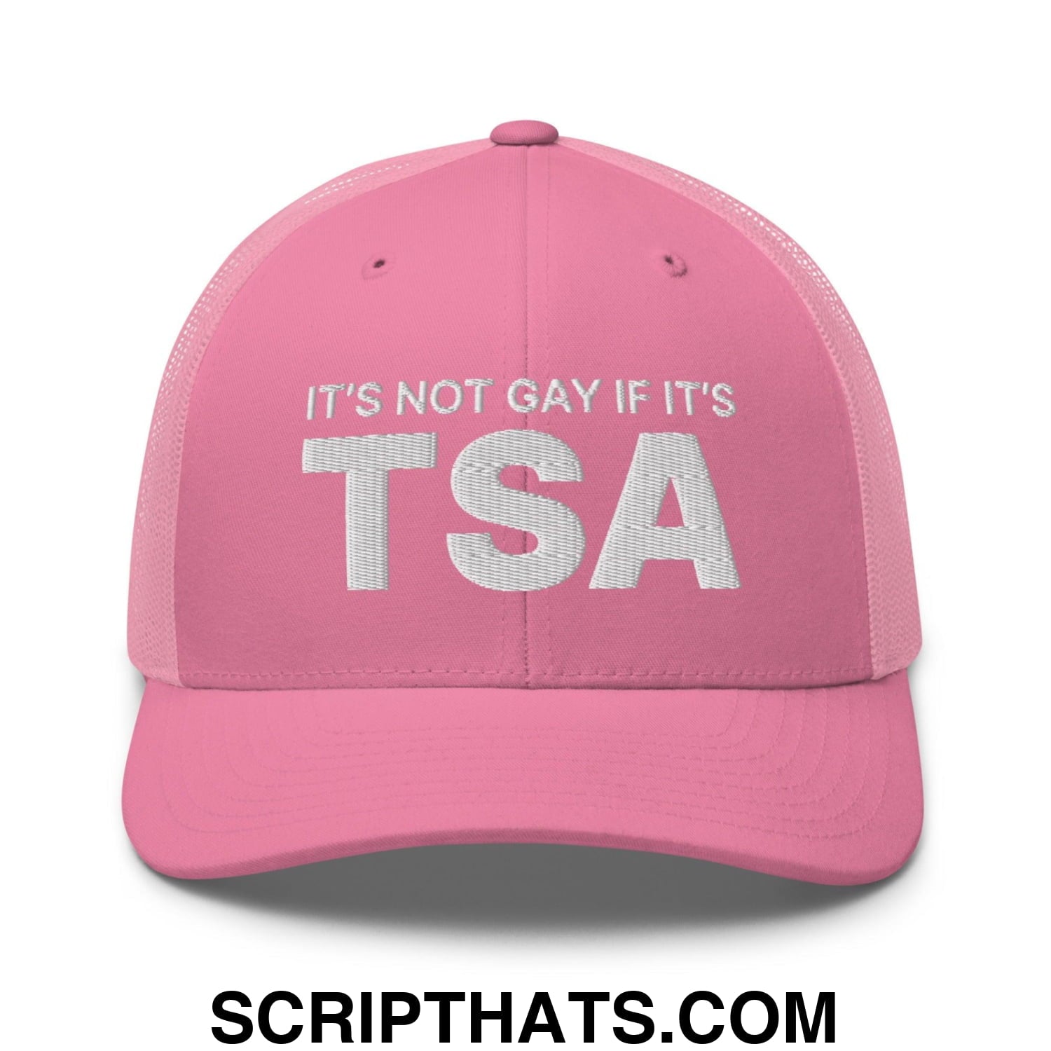 It's Not Gay if it's TSA Retro Trucker Hat Pink