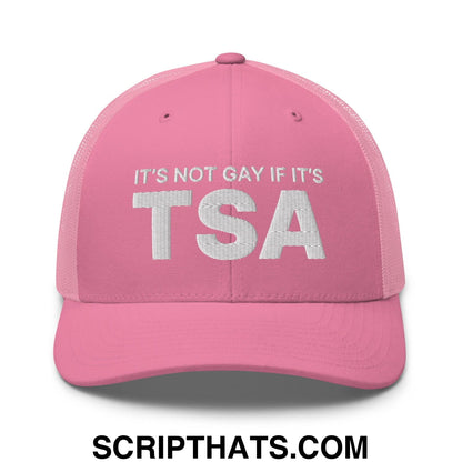 It's Not Gay if it's TSA Retro Trucker Hat Pink