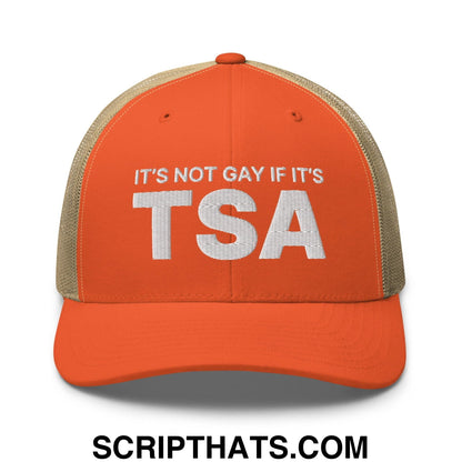 It's Not Gay if it's TSA Retro Trucker Hat Rustic Orange Khaki