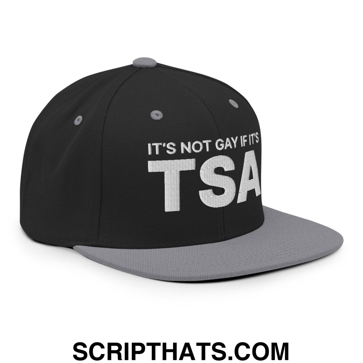 It's Not Gay if it's TSA Snapback Hat Black Silver