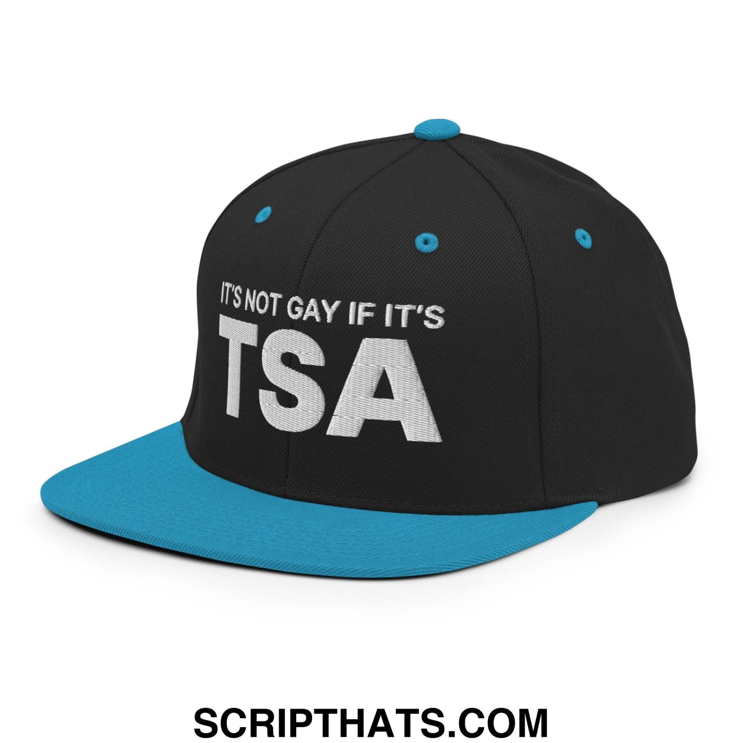 It's Not Gay if it's TSA Snapback Hat Black Teal