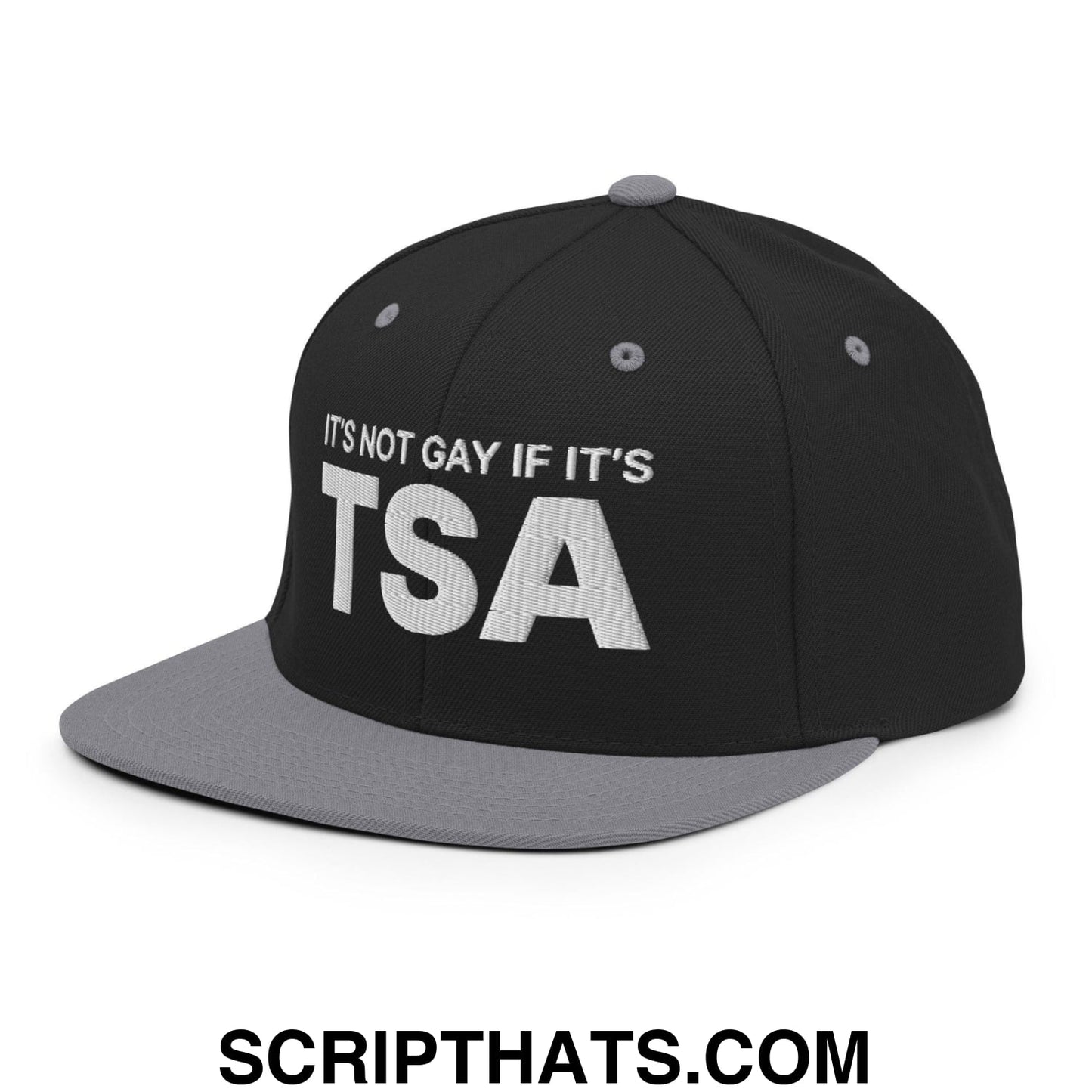 It's Not Gay if it's TSA Snapback Hat Black Silver