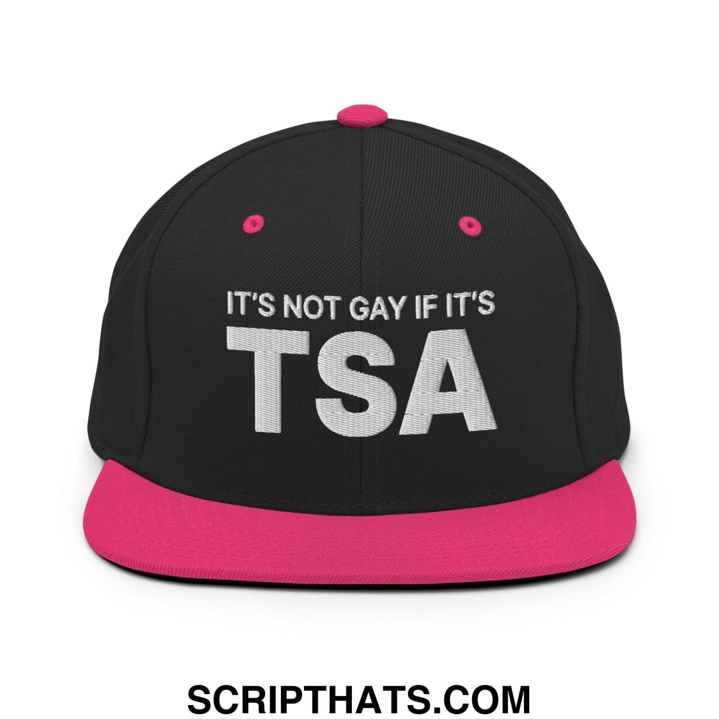 It's Not Gay if it's TSA Snapback Hat Black Neon Pink