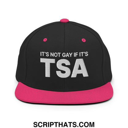 It's Not Gay if it's TSA Snapback Hat Black Neon Pink