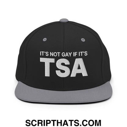 It's Not Gay if it's TSA Snapback Hat Black Silver