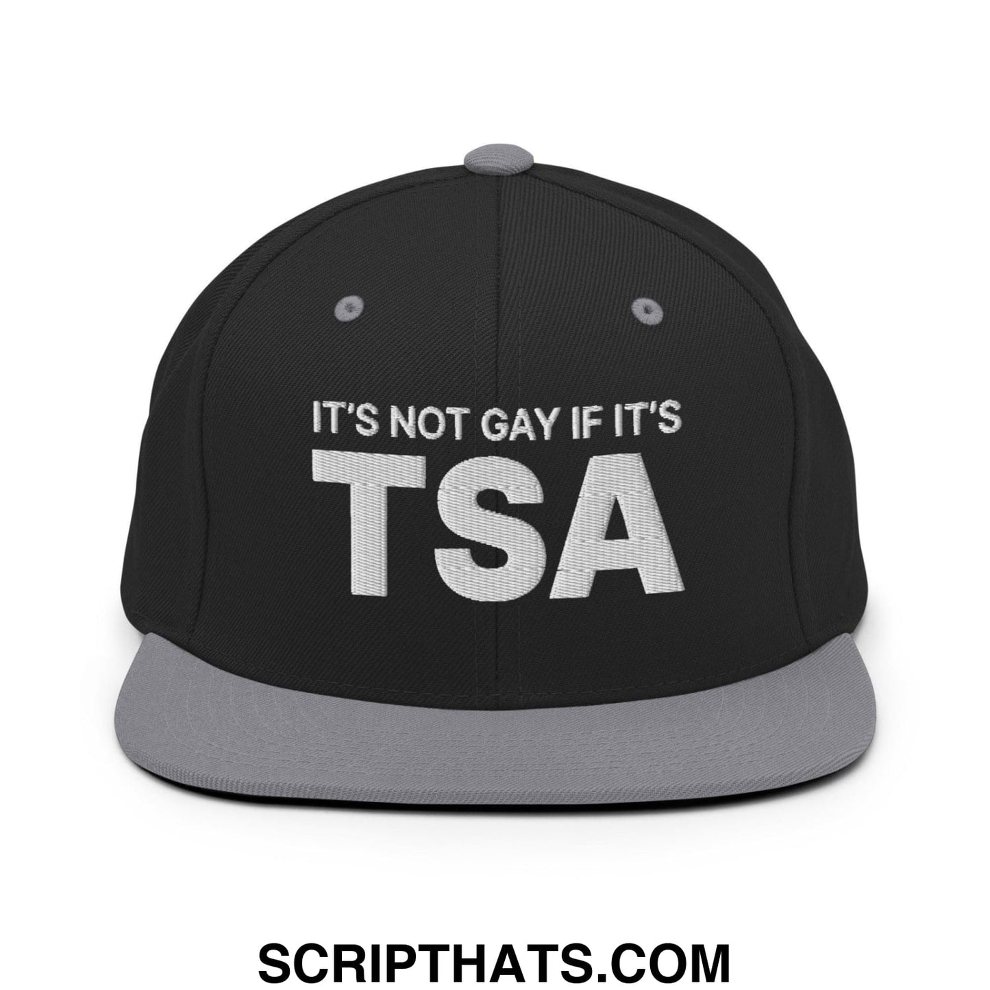 It's Not Gay if it's TSA Snapback Hat Black Silver