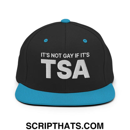 It's Not Gay if it's TSA Snapback Hat Black Teal
