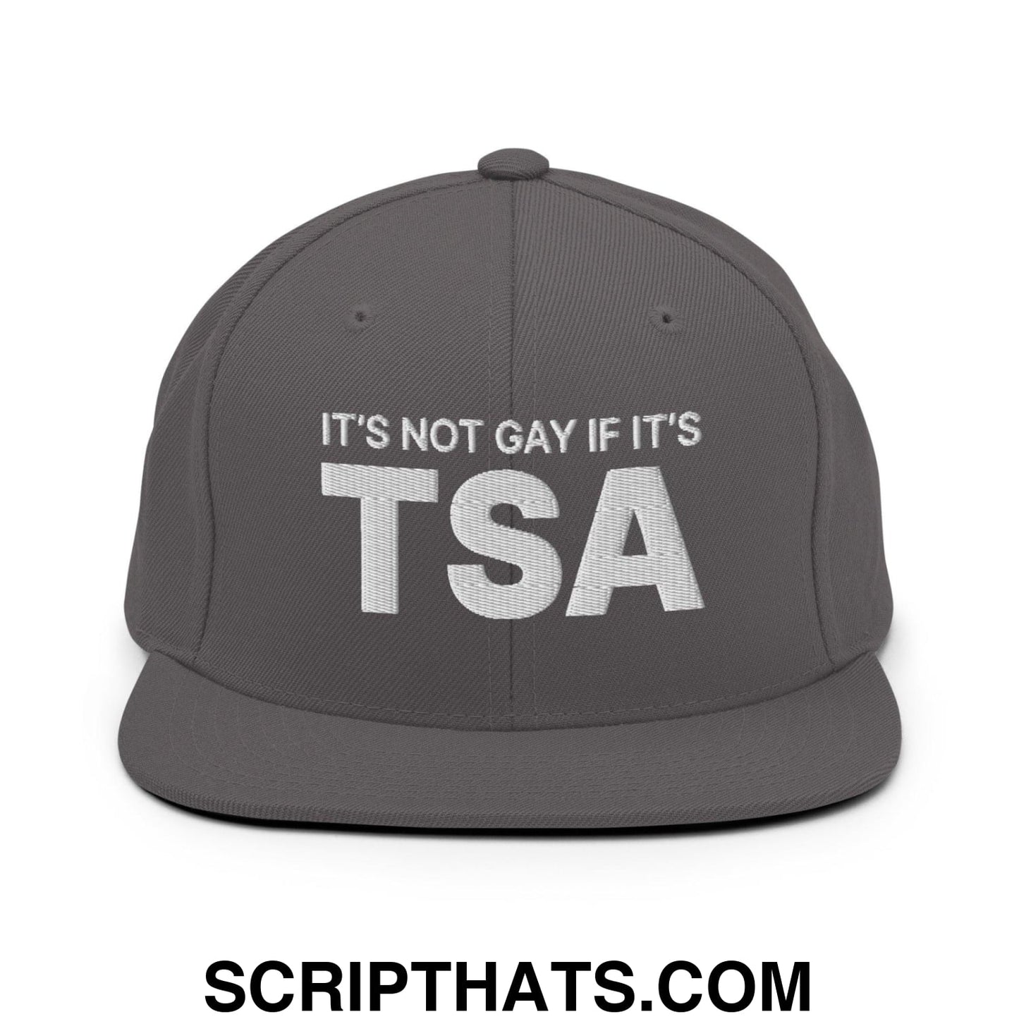 It's Not Gay if it's TSA Snapback Hat Dark Grey