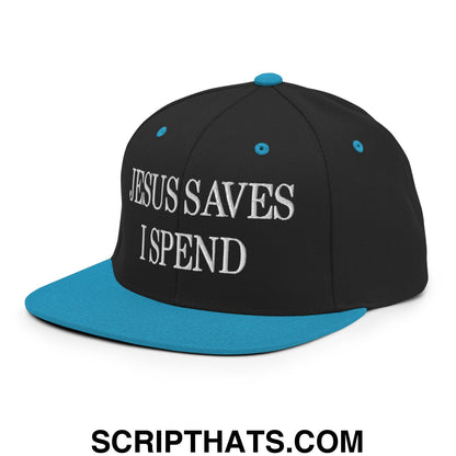 Jesus Saves I Spend Embroidered Flat Bill Brim Snapback Hat Black Teal