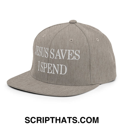 Jesus Saves I Spend Embroidered Flat Bill Brim Snapback Hat Heather Grey