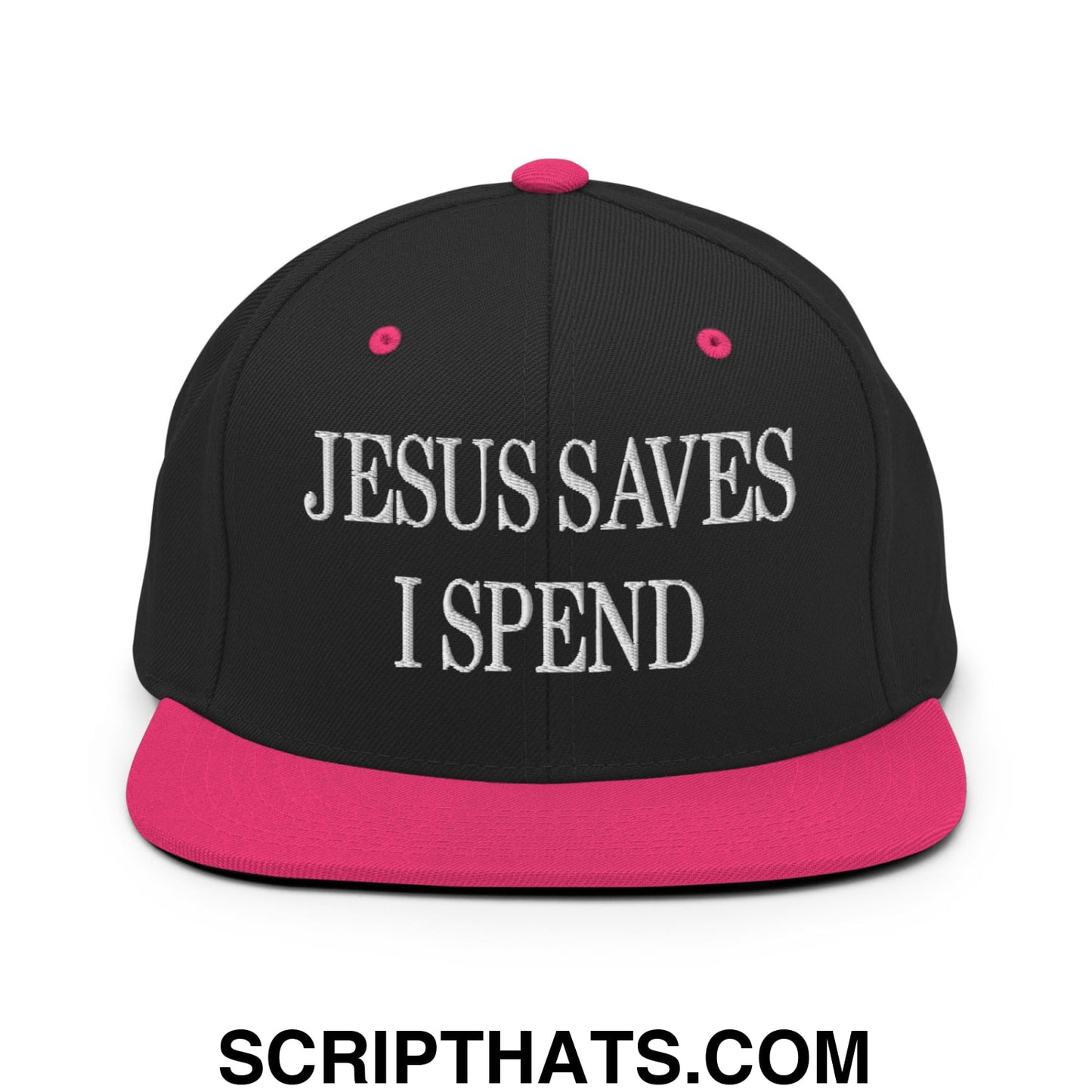 Jesus Saves I Spend Embroidered Flat Bill Brim Snapback Hat Black Neon Pink