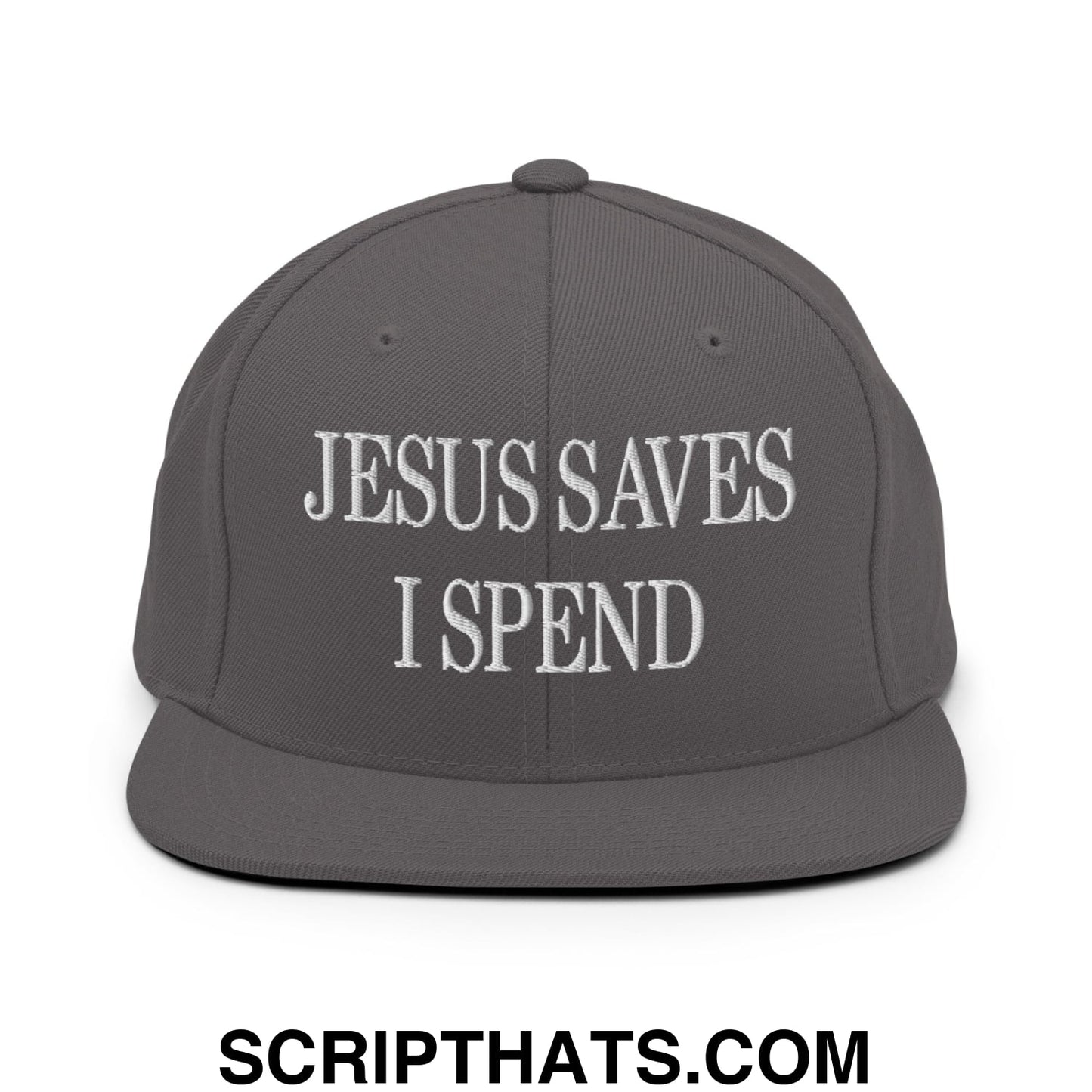 Jesus Saves I Spend Embroidered Flat Bill Brim Snapback Hat Dark Grey