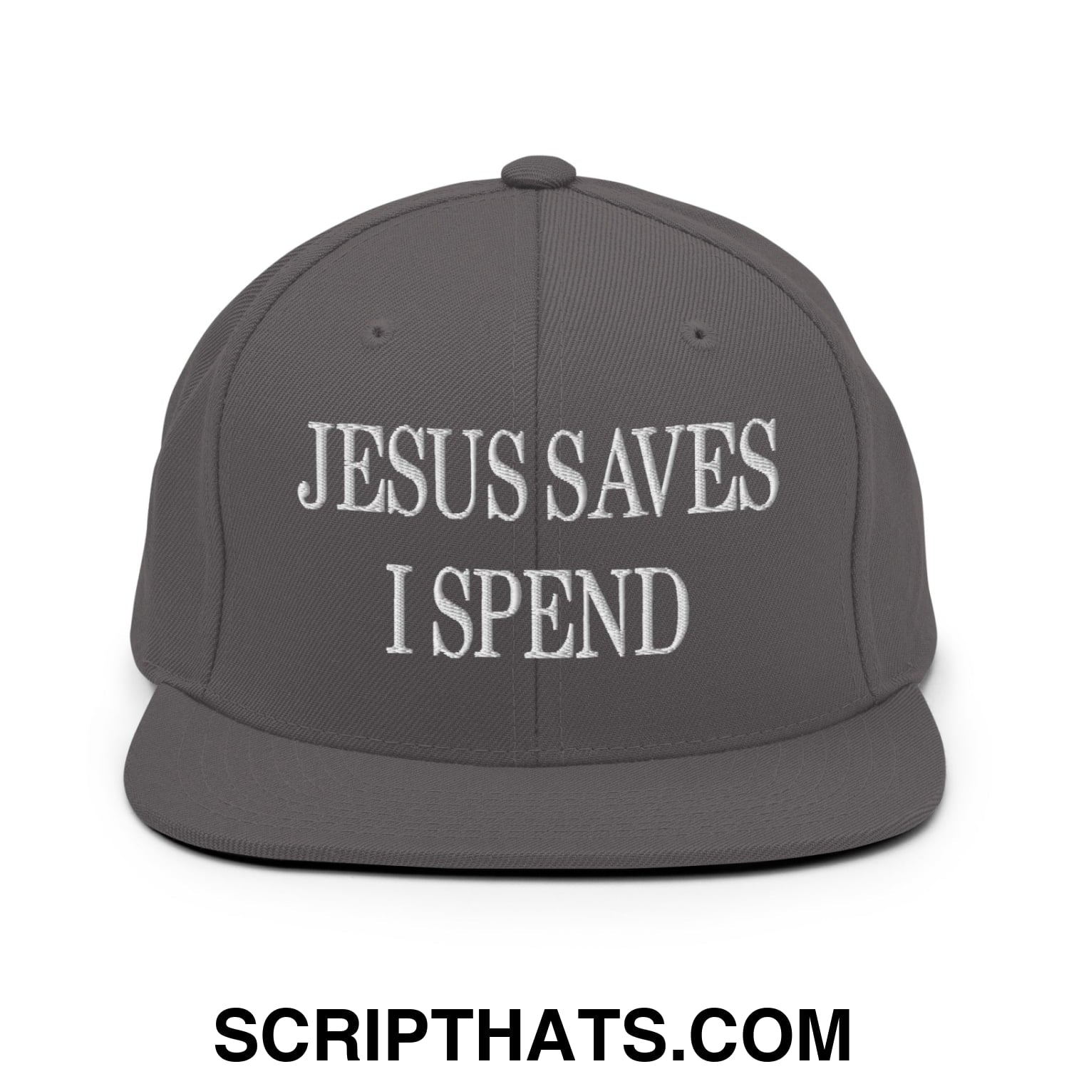 Jesus Saves I Spend Embroidered Flat Bill Brim Snapback Hat Dark Grey