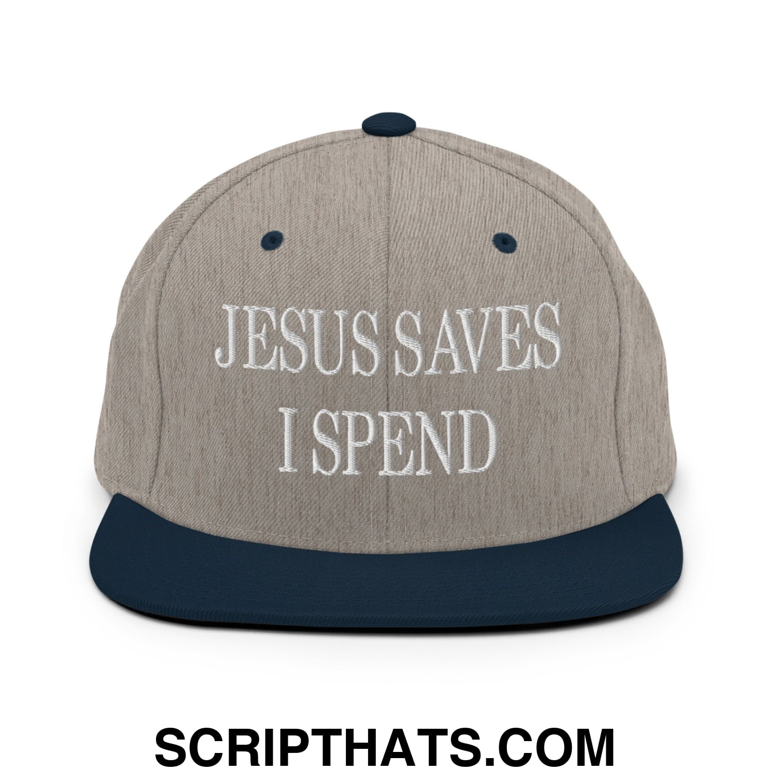 Jesus Saves I Spend Embroidered Flat Bill Brim Snapback Hat Heather Grey Navy