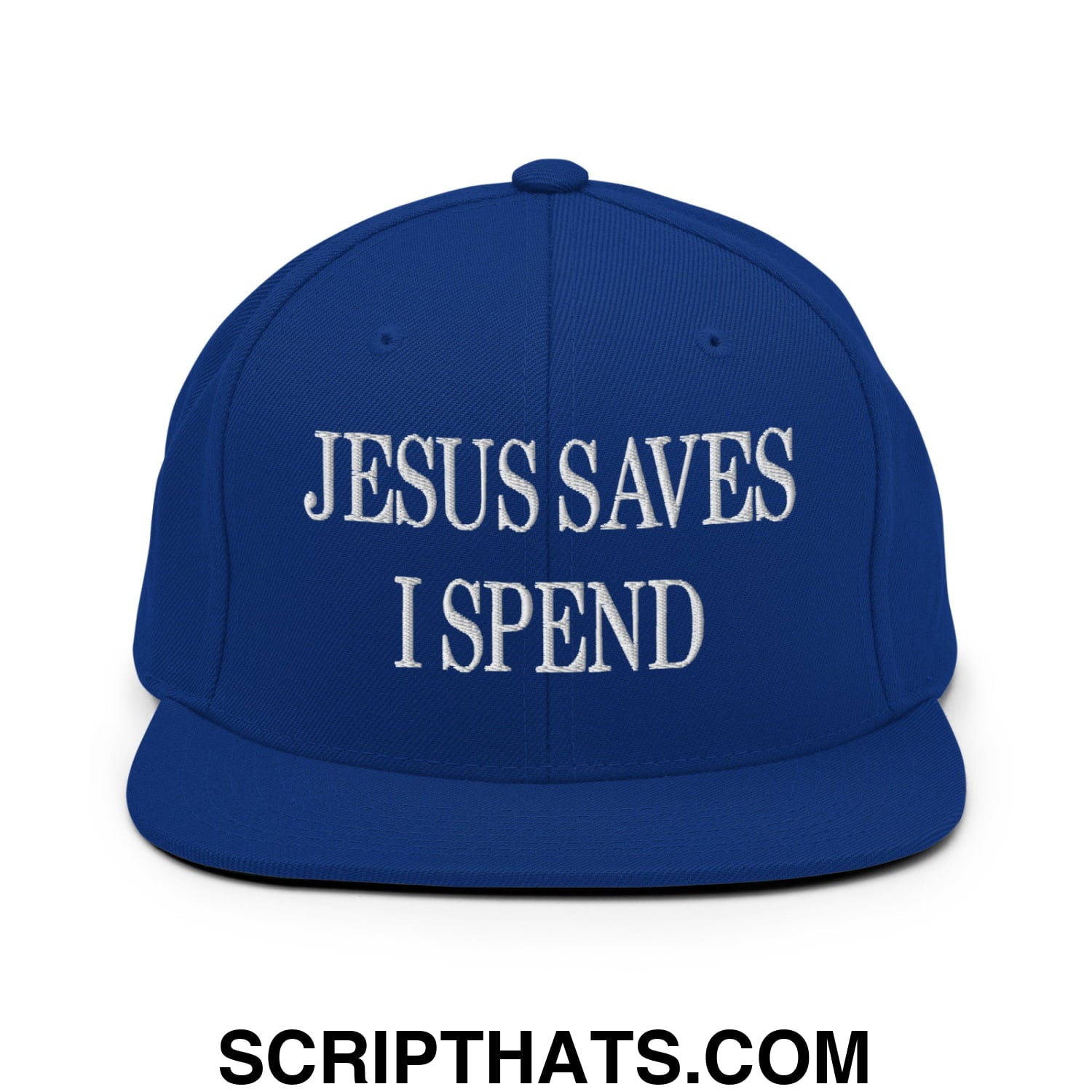 Jesus Saves I Spend Embroidered Flat Bill Brim Snapback Hat Royal Blue