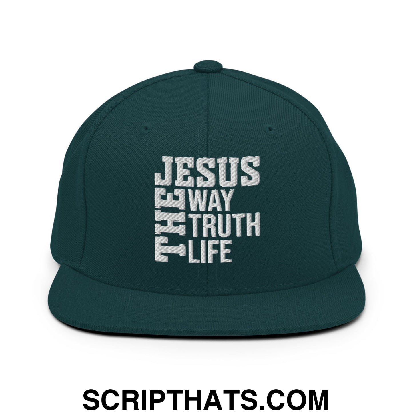 Jesus The Way The Truth The Life Embroidered Flat Bill Brim Snapback Hat Spruce