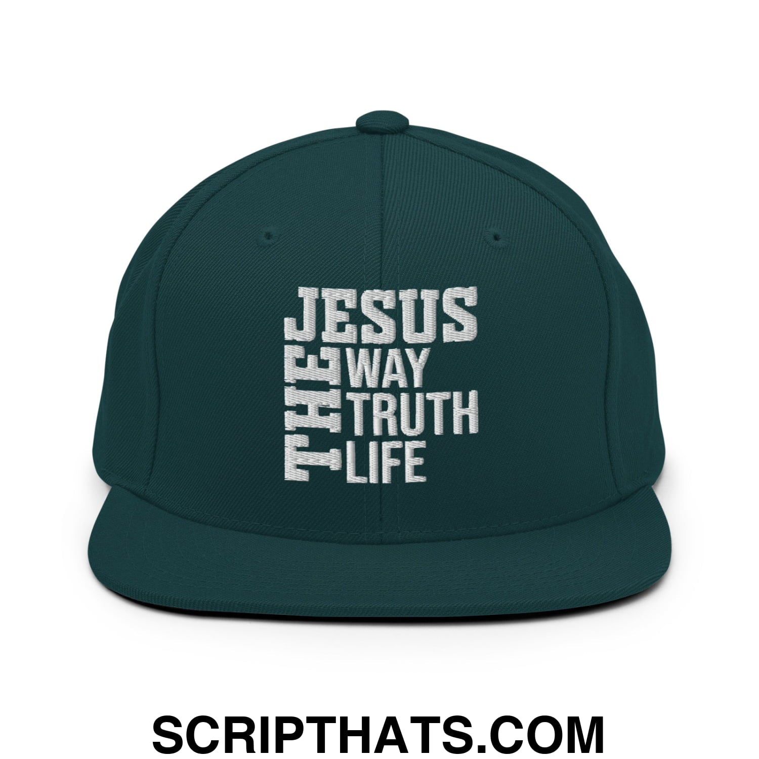 Jesus The Way The Truth The Life Embroidered Flat Bill Brim Snapback Hat Spruce