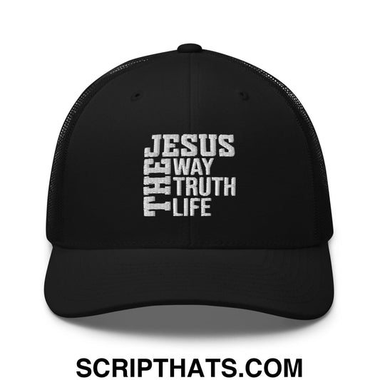 Jesus The Way The Truth The Life Embroidered Mesh Trucker Hat Black