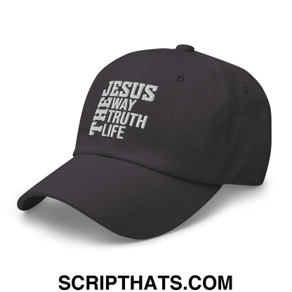 Jesus The Way The Truth The Life Embroidered Unstructured Dad Hat Dark Grey