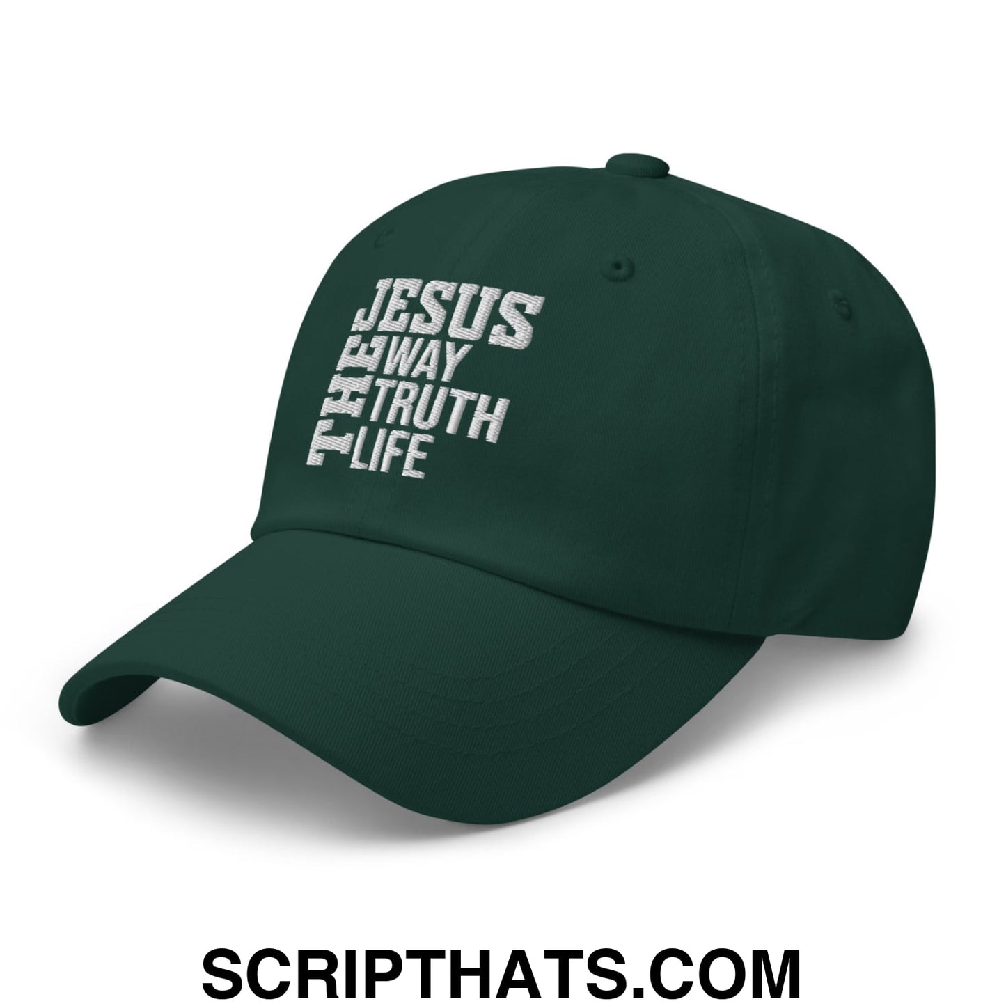 Jesus The Way The Truth The Life Embroidered Unstructured Dad Hat Spruce