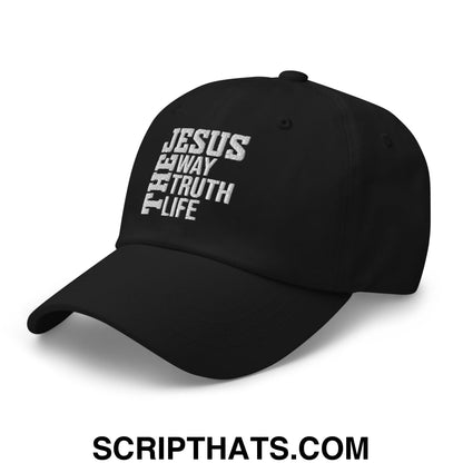 Jesus The Way The Truth The Life Embroidered Unstructured Dad Hat Black