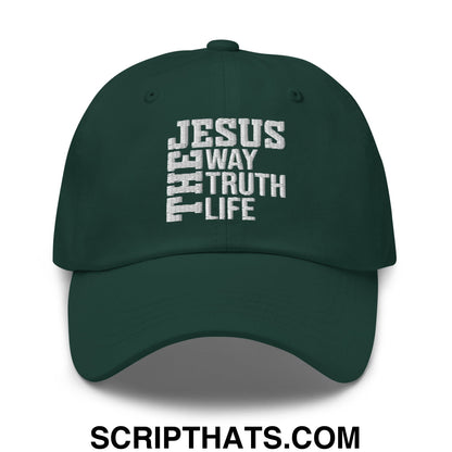 Jesus The Way The Truth The Life Embroidered Unstructured Dad Hat Spruce