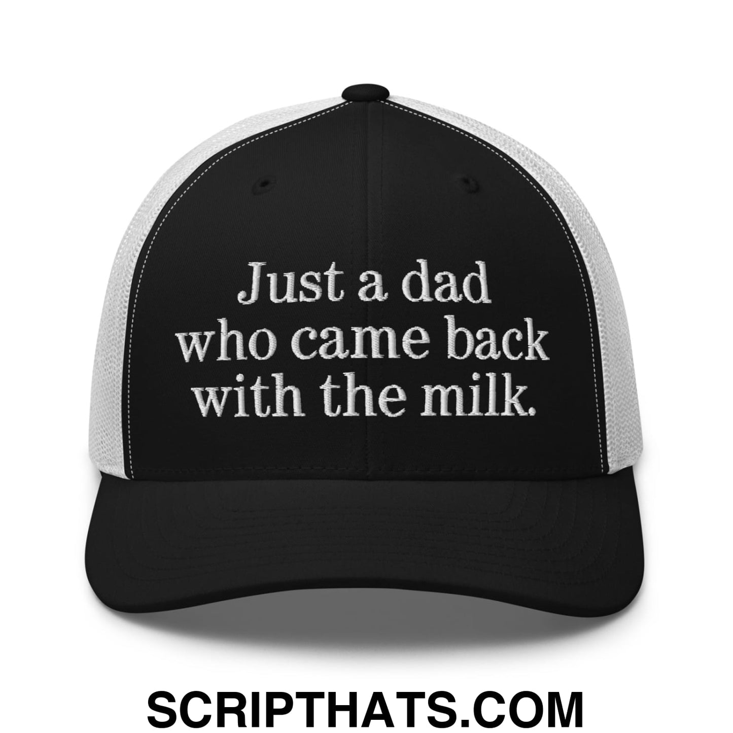 Just a dad who came back with the milk. Embroidered Mesh Trucker Hat Black White