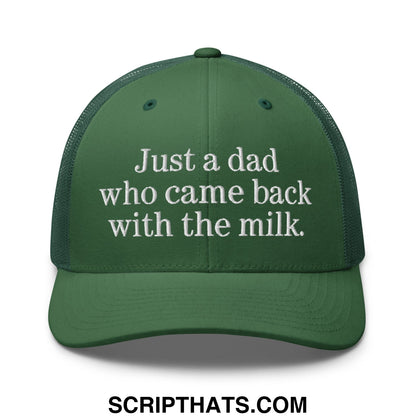 Dark green mesh trucker hat with white embroidered text just a dad who came back with the milk