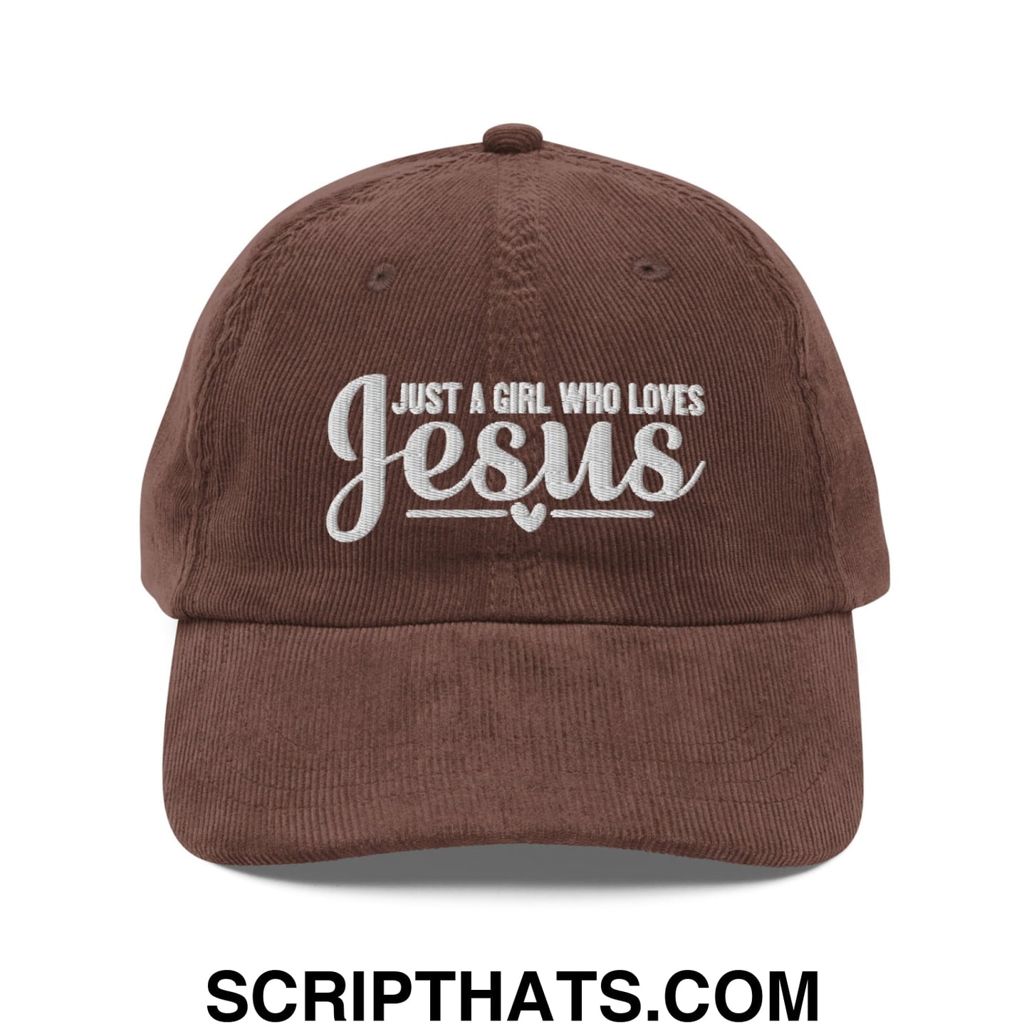 Just a Girl Who Loves Jesus Embroidered Unstructured Corduroy Dad Hat Brown