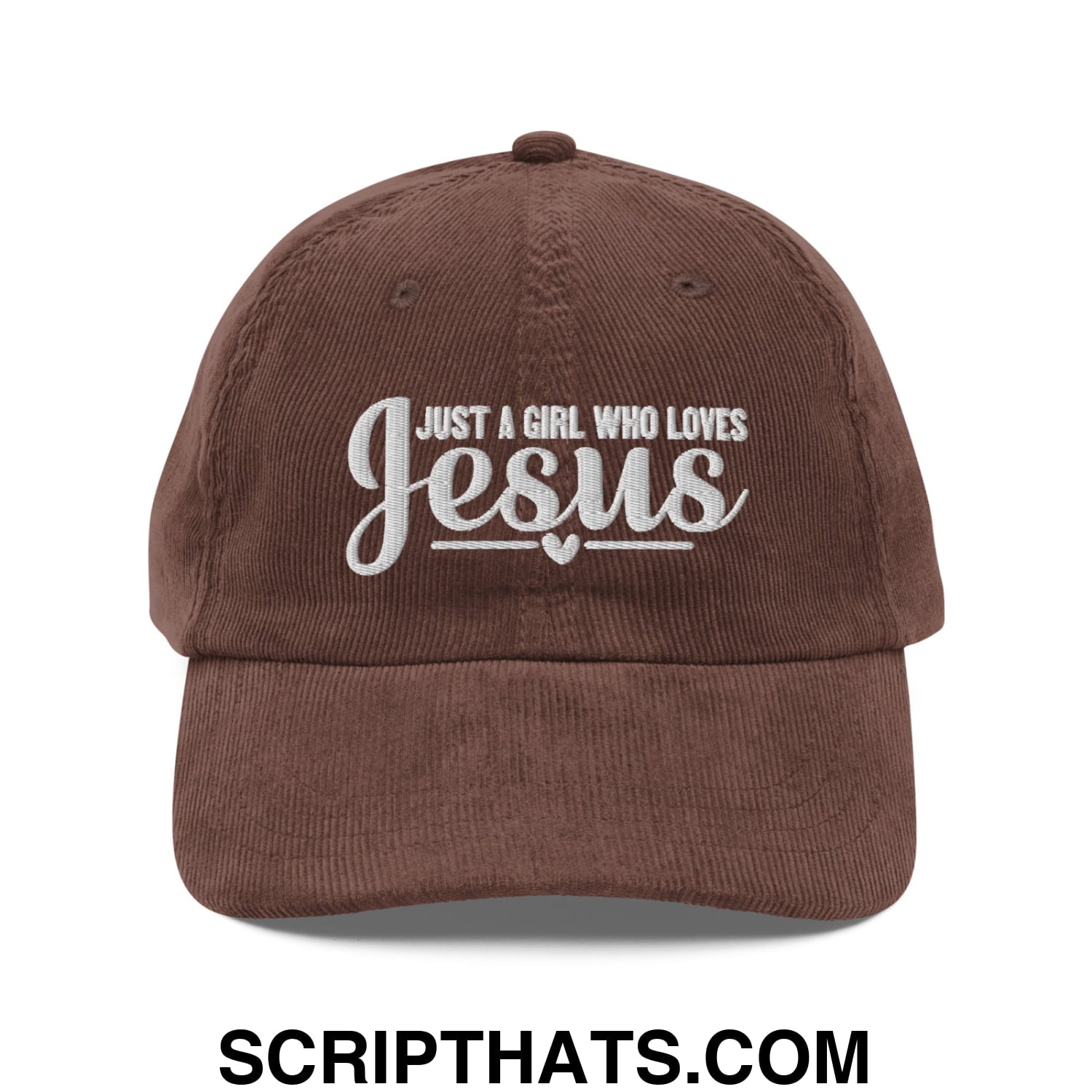 Just a Girl Who Loves Jesus Embroidered Unstructured Corduroy Dad Hat Brown