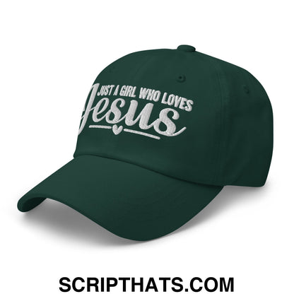 Just a Girl Who Loves Jesus Embroidered Unstructured Dad Hat Spruce