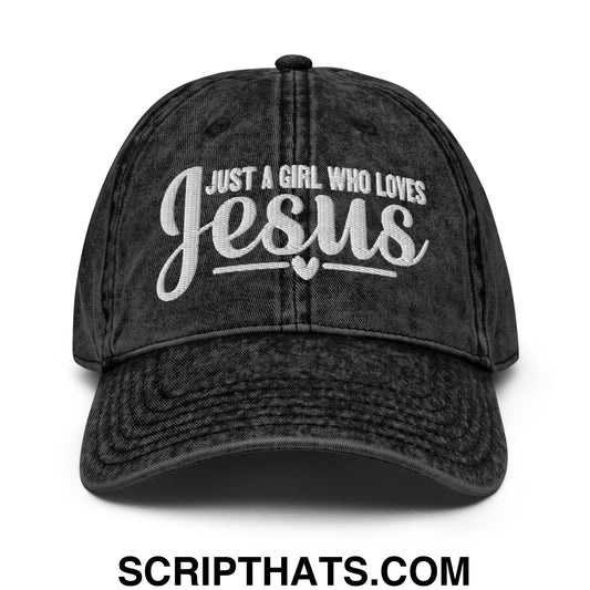Just a Girl Who Loves Jesus Embroidered Unstructured Denim Dad Hat Black