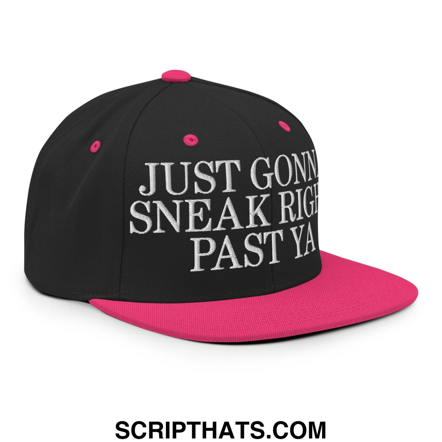 Just Gonna Sneak Right Past Ya Embroidered Flat Bill Brim Snapback Hat Black Neon Pink