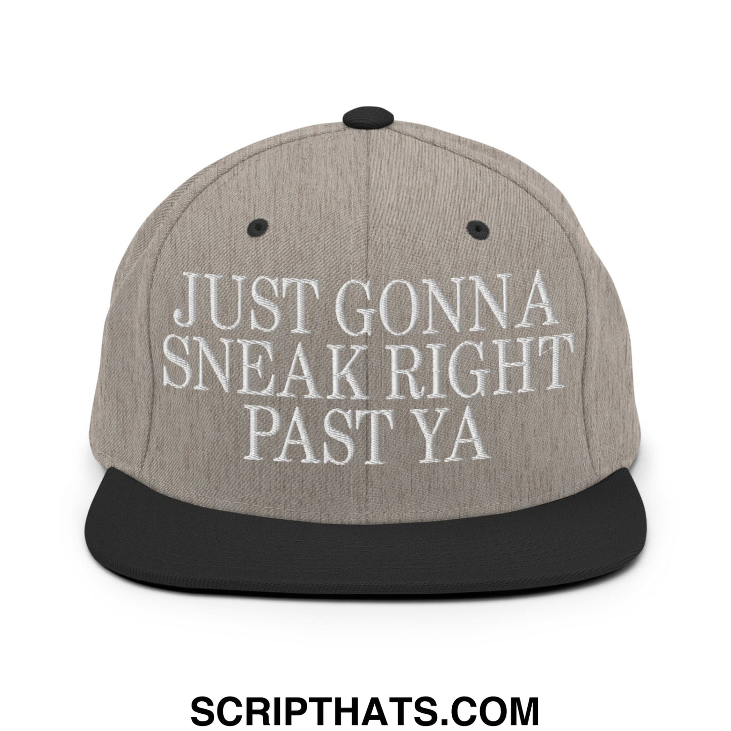 Just Gonna Sneak Right Past Ya Embroidered Flat Bill Brim Snapback Hat Heather Black