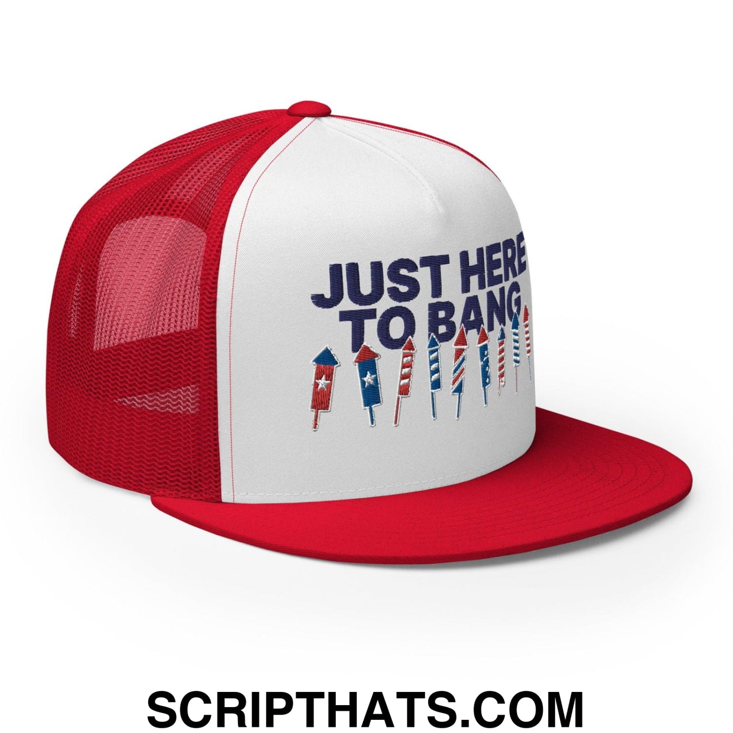 Just Here to Bang 4th of July Funny Snapback Trucker Hat Red White Red
