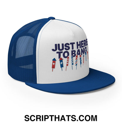 Just Here to Bang 4th of July Funny Snapback Trucker Hat Royal White Royal