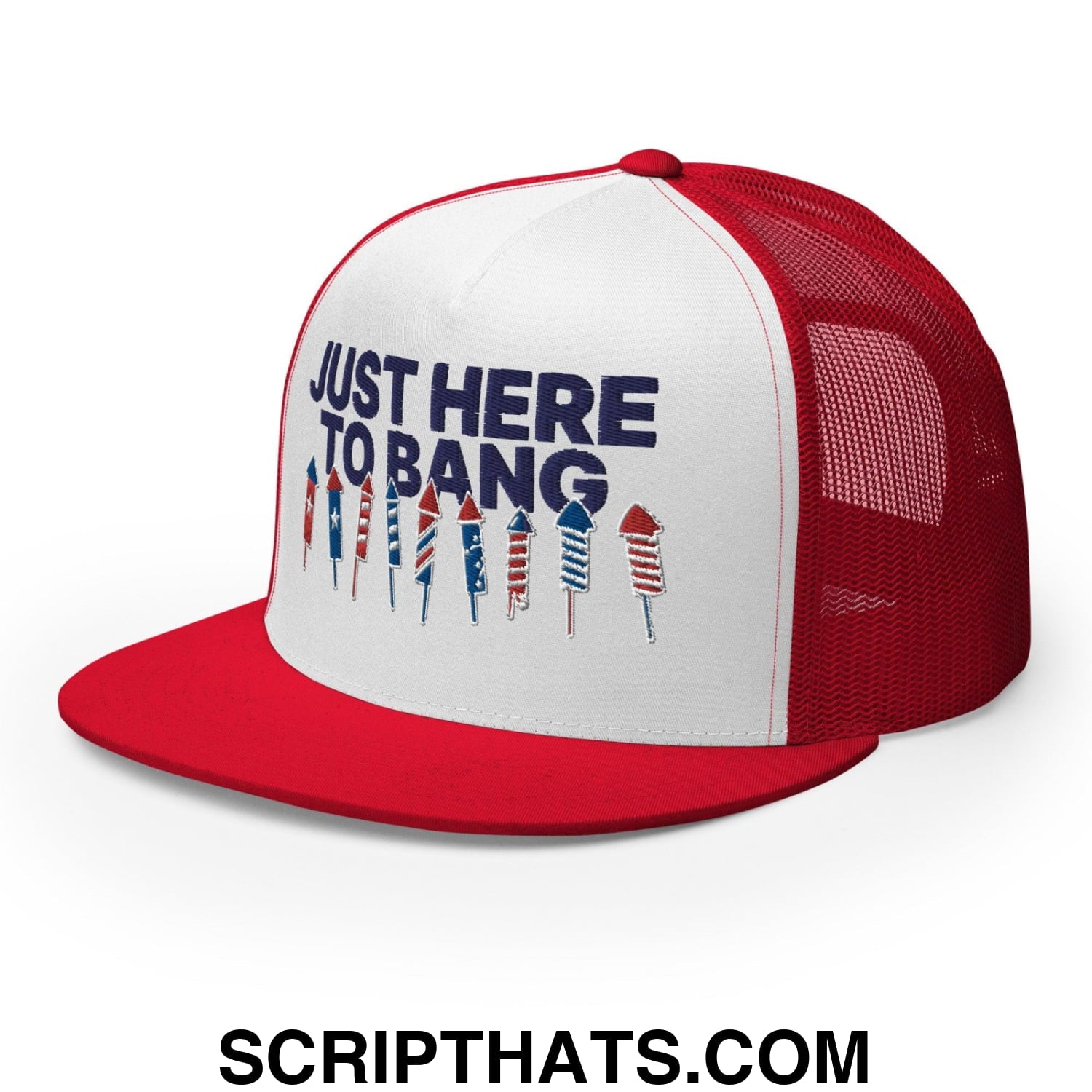Just Here to Bang 4th of July Funny Snapback Trucker Hat Red White Red