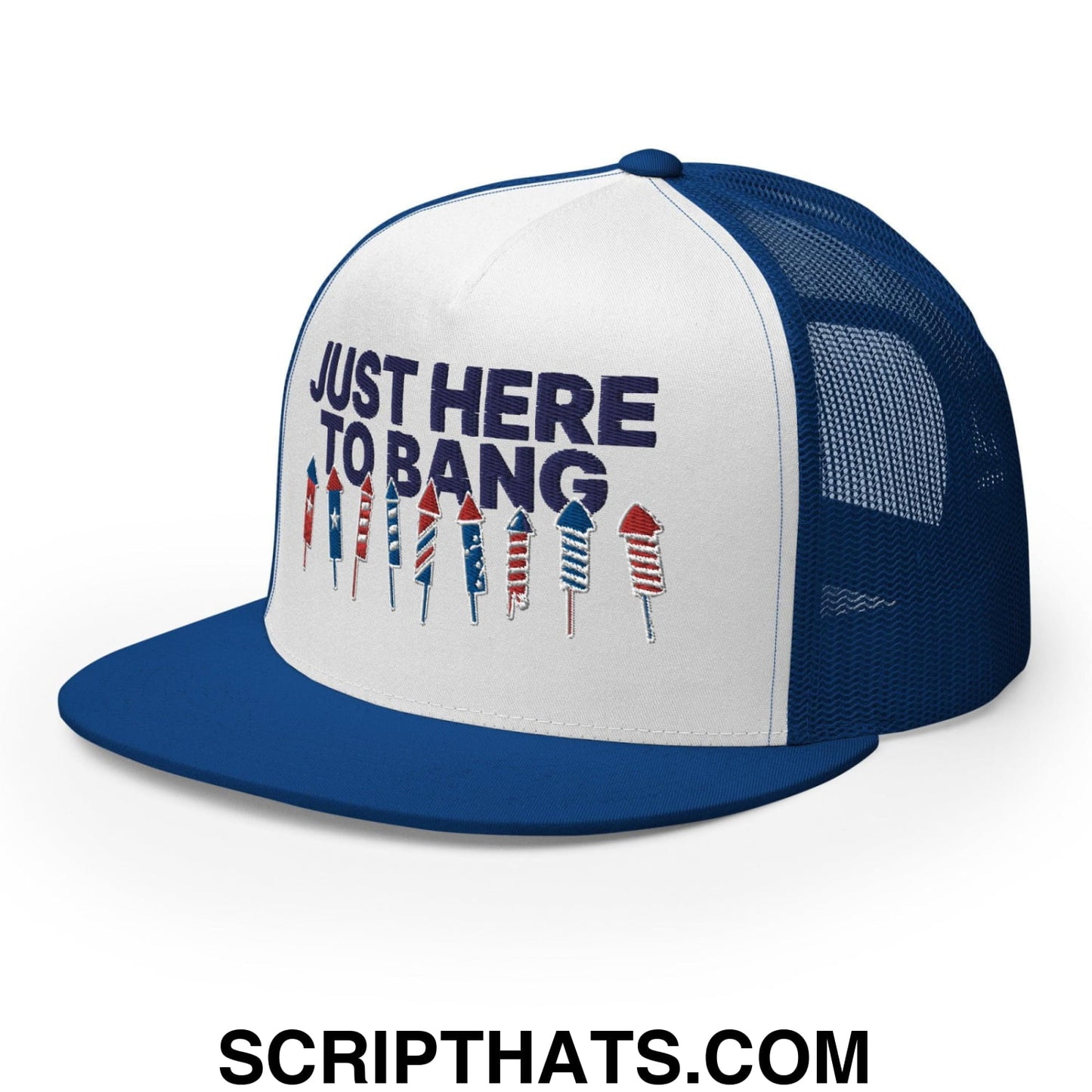 Just Here to Bang 4th of July Funny Snapback Trucker Hat Royal White Royal