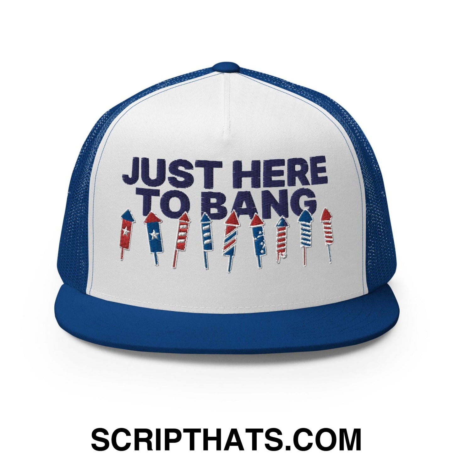 Just Here to Bang 4th of July Funny Snapback Trucker Hat Royal White Royal