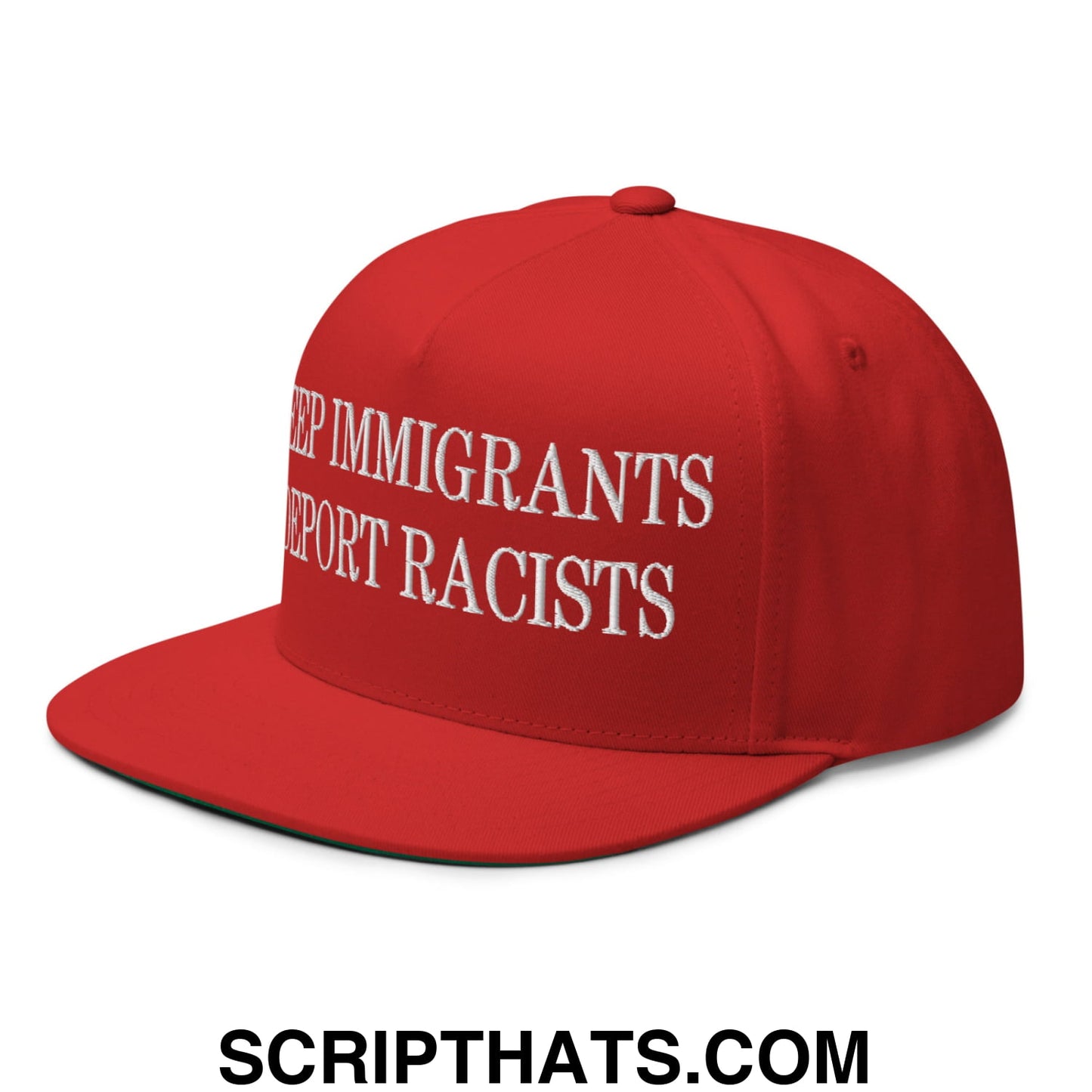 Red 5 panel flat bill brim snapback hat with white embroidered keep immigrants deport racists text on front